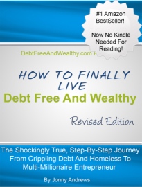 How to Finally Live Debt Free and Wealthy by Jonny Andrews